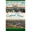 Central Texas Tales - Hardcover