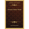 Toward a Better World - Paperback