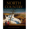 North Country: The Making of Minnesota - Hardcover