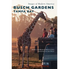 Busch Gardens Tampa Bay - Hardcover