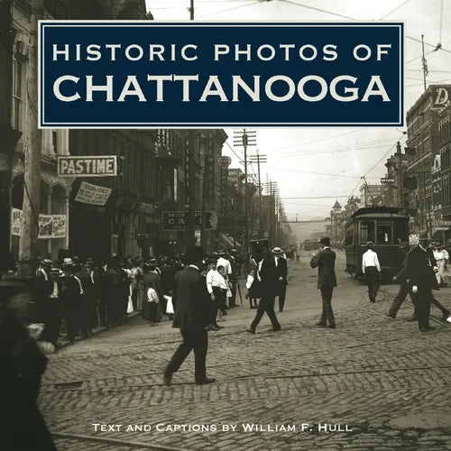 Historic Photos of Chattanooga - Hardcover
