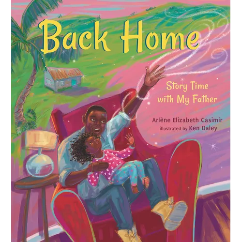 Back Home: Story Time with My Father - Hardcover