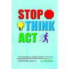 Stop! Think!! Act!!!: Improving Behavior Through Cognitive Intervention. FACILITATOR'S MANUAL - Paperback