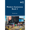 Modern Cantonese Book 3: A Textbook for Global Learners - Paperback