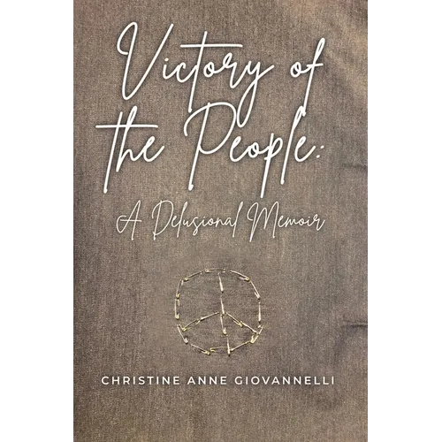 Victory of the People: A Delusional Memoir - Paperback