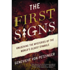 The First Signs: Unlocking the Mysteries of the World's Oldest Symbols - Paperback