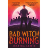 Bad Witch Burning - Paperback