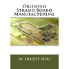 Oriented Strand Board Manufacturing - Paperback