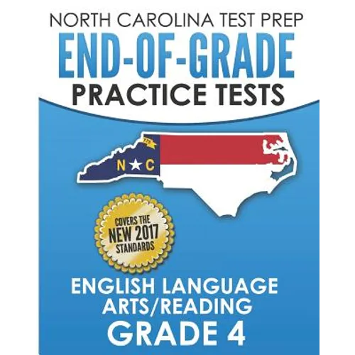 NORTH CAROLINA TEST PREP End-of-Grade Practice Tests English Language Arts/Reading Grade 4: Preparation for the End-of-Grade ELA/Reading Tests - Paperback