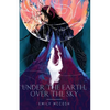 Under the Earth, Over the Sky - Paperback