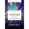 Ephesians Bible Study Guide Plus Streaming Video: Life in God's Diverse Family - Paperback