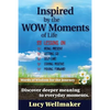 Inspired by the WOW Moments of Life - Paperback
