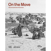 On the Move: Reframing Nomadic Pastoralism - Paperback