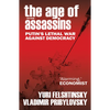 The Age of Assassins: Putin's Poisonous War Against Democracy - Paperback