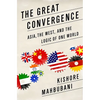 Great Convergence: Asia, the West, and the Logic of One World - Paperback