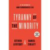 Tyranny of the Minority: Why American Democracy Reached the Breaking Point - Paperback