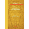 Eternal Life: A Study of Its Implications and Applications - Paperback