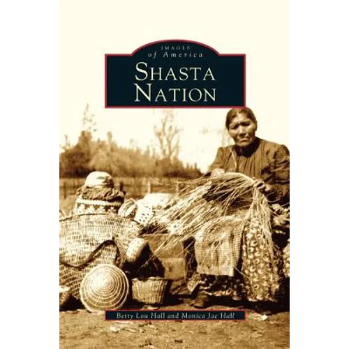 Shasta Nation - Hardcover