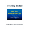 Sweating Bullets: Notes about Inventing PowerPoint - Paperback