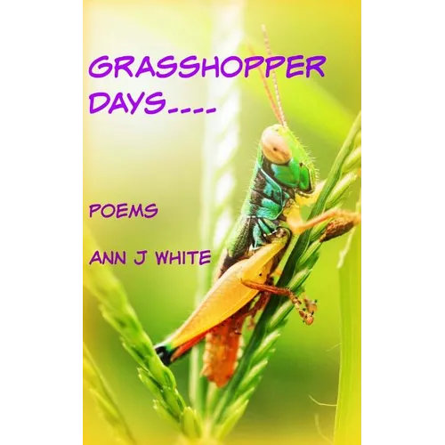 Grasshopper Days and Firefly Nights: a book of poems - Paperback