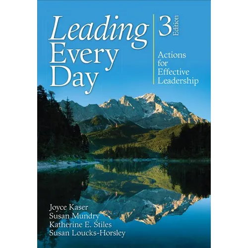 Leading Every Day: Actions for Effective Leadership - Paperback