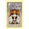 Jack of Kinrowan: Jack the Giant-Killer and Drink Down the Moon - Paperback