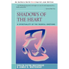 Shadows Of The Heart: A Spirituality of the Painful Emotions - Paperback