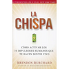 La Chispa: Cómo Activar Los 10 Impulsores Humanos Que Te Hacen Sentir Vivo (Original) - Paperback