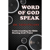 Word of God Speak: Understanding the Bible, Hearing God's Voice: Understanding the Bible, Hearing God's Voice - Paperback
