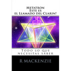 Metatron, esta es el Llamado de Clarion: Todo lo que necesitas saber - Paperback