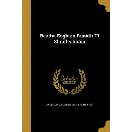 Beatha Eoghain Ruaidh Uí Shúilleabháin - Paperback