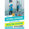What a Custodial Supervisor Should Look at When Inspecting a Building - Paperback