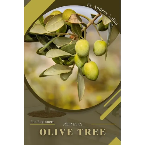 Olive Tree: Plant Guide - Paperback