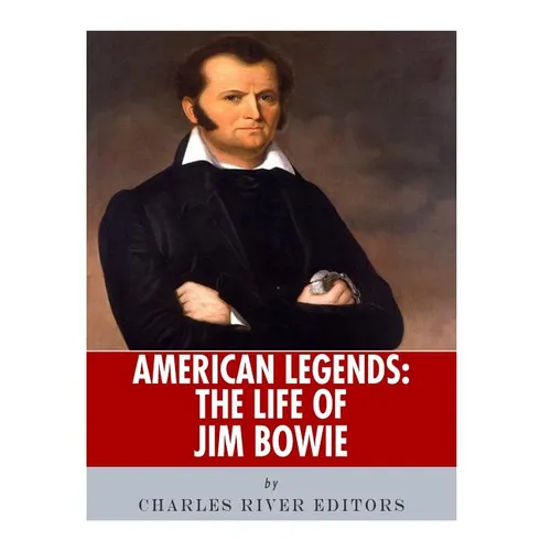 American Legends: The Life of Jim Bowie - Paperback