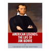 American Legends: The Life of Jim Bowie - Paperback