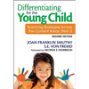 Differentiating for the Young Child: Teaching Strategies Across the Content Areas, PreK-3 - Paperback