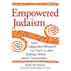 Empowered Judaism: What Independent Minyanim Can Teach Us about Building Vibrant Jewish Communities - Paperback