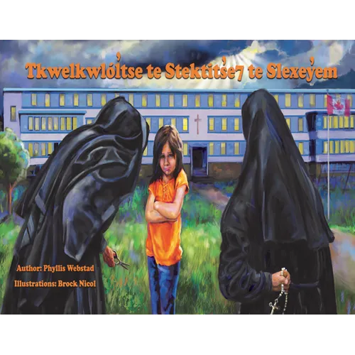 Tkwelkwlótse Te Stektitse7 Te Slexeyen / The Orange Shirt Story - Paperback