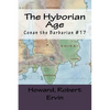 The Hyborian Age: Conan the Barbarian #17 - Paperback
