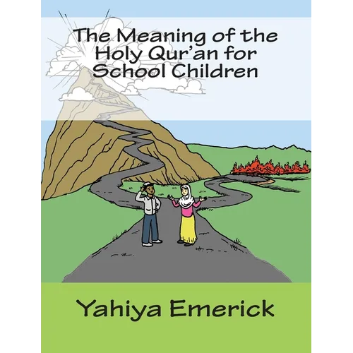 The Meaning of the Holy Qur'an for School Children - Paperback