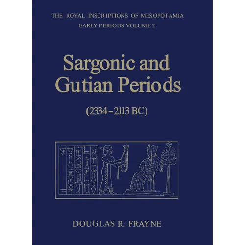 Sargonic and Gutian Periods (2234-2113 Bc) - Paperback