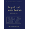 Sargonic and Gutian Periods (2234-2113 Bc) - Paperback