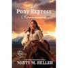 A Pony Express Romance: Expanded Edition - Paperback