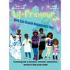 The Lil-Preneurs, KIDS CAN CREATE BUSINESSES TOO! - Hardcover