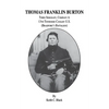 Thomas Franklin Burton: Third Sergeant, Company A, 13th Tennessee Cavalry U.S. (Bradford's Battalion) - Paperback