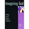 Imagining God: Theology and the Religious Imagination - Paperback