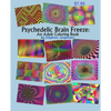 Psychedelic Brain Freeze, An Adult Coloring Book - Paperback