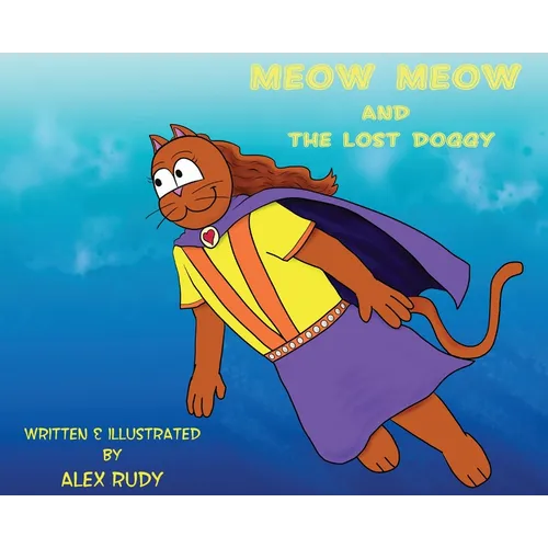 Meow Meow & The Lost Doggy - Hardcover