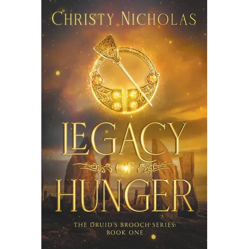 Legacy of Hunger: A Dark Irish Historical Fantasy (Druid's Brooch Series Book 1) - Paperback