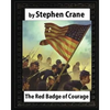 The Red Badge of Courage (1895), by Stephen Crane - Paperback
